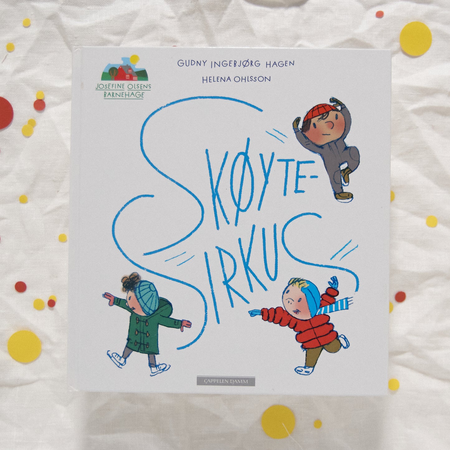 Skøytesirkus (Josefine Olsens barnehage, #1)