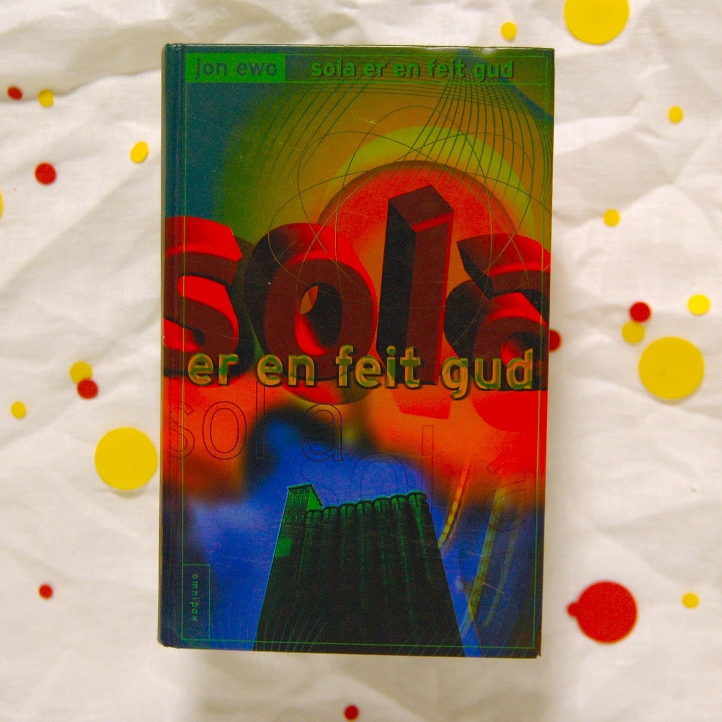Sola er en feit gud av Jon Ewo