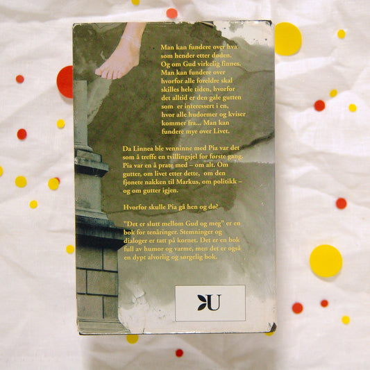 Det er slutt mellom Gud og meg