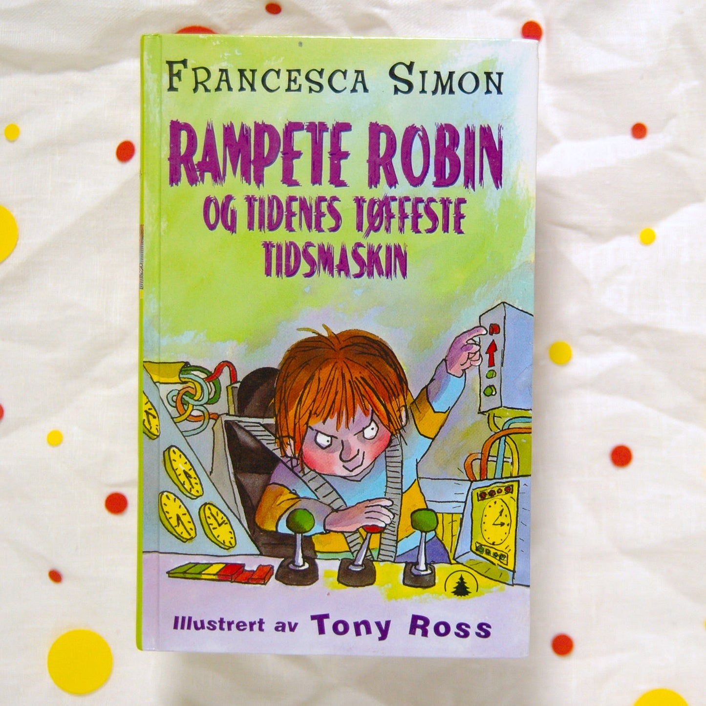 Rampete Robin og tidenes tøffeste tidsmaskin av Francesca Simon