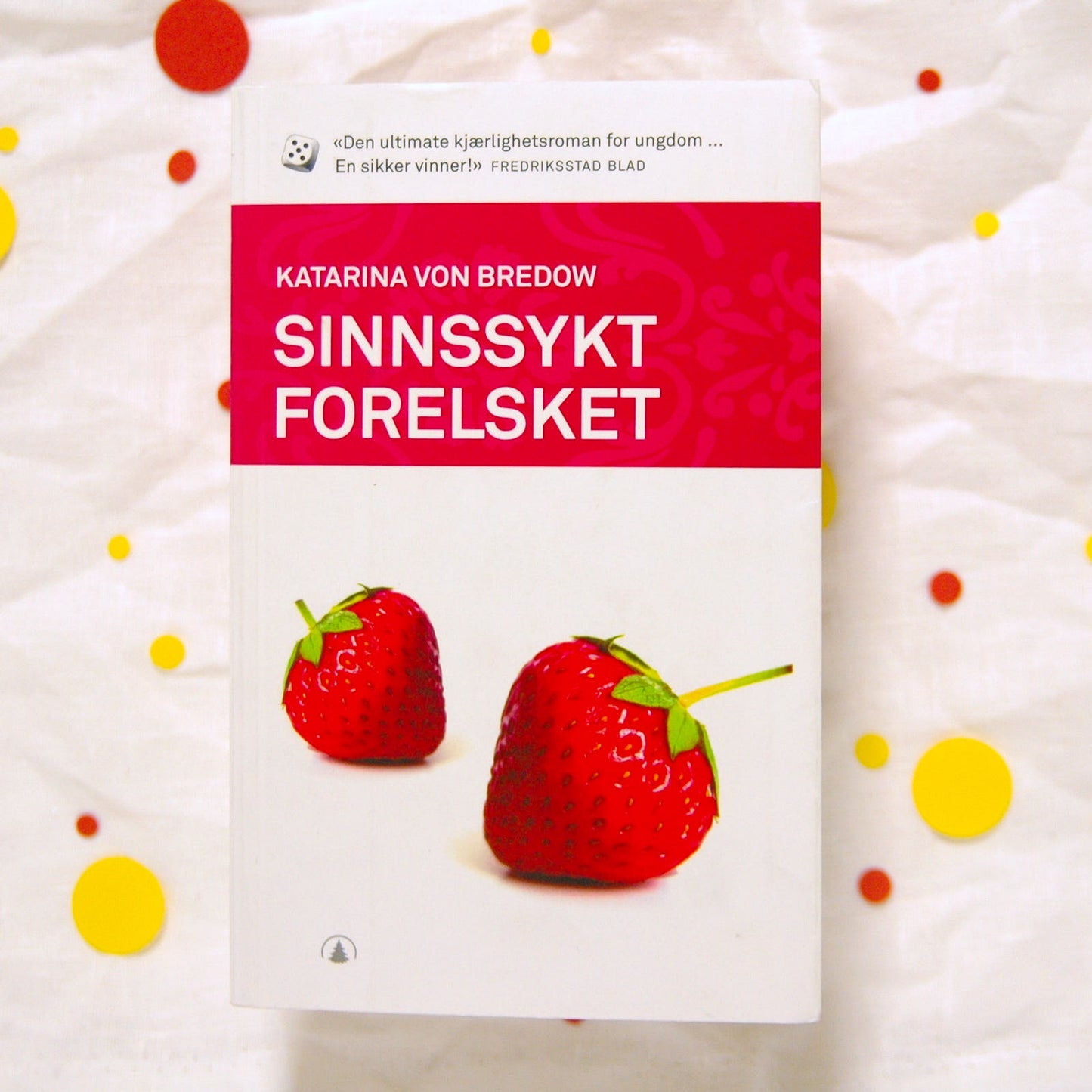 Sinnssykt forelsket av Katarina von Bredow
