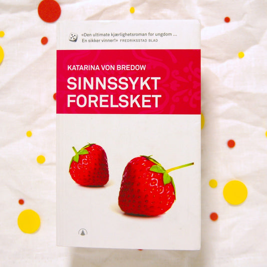 Sinnssykt forelsket av Katarina von Bredow