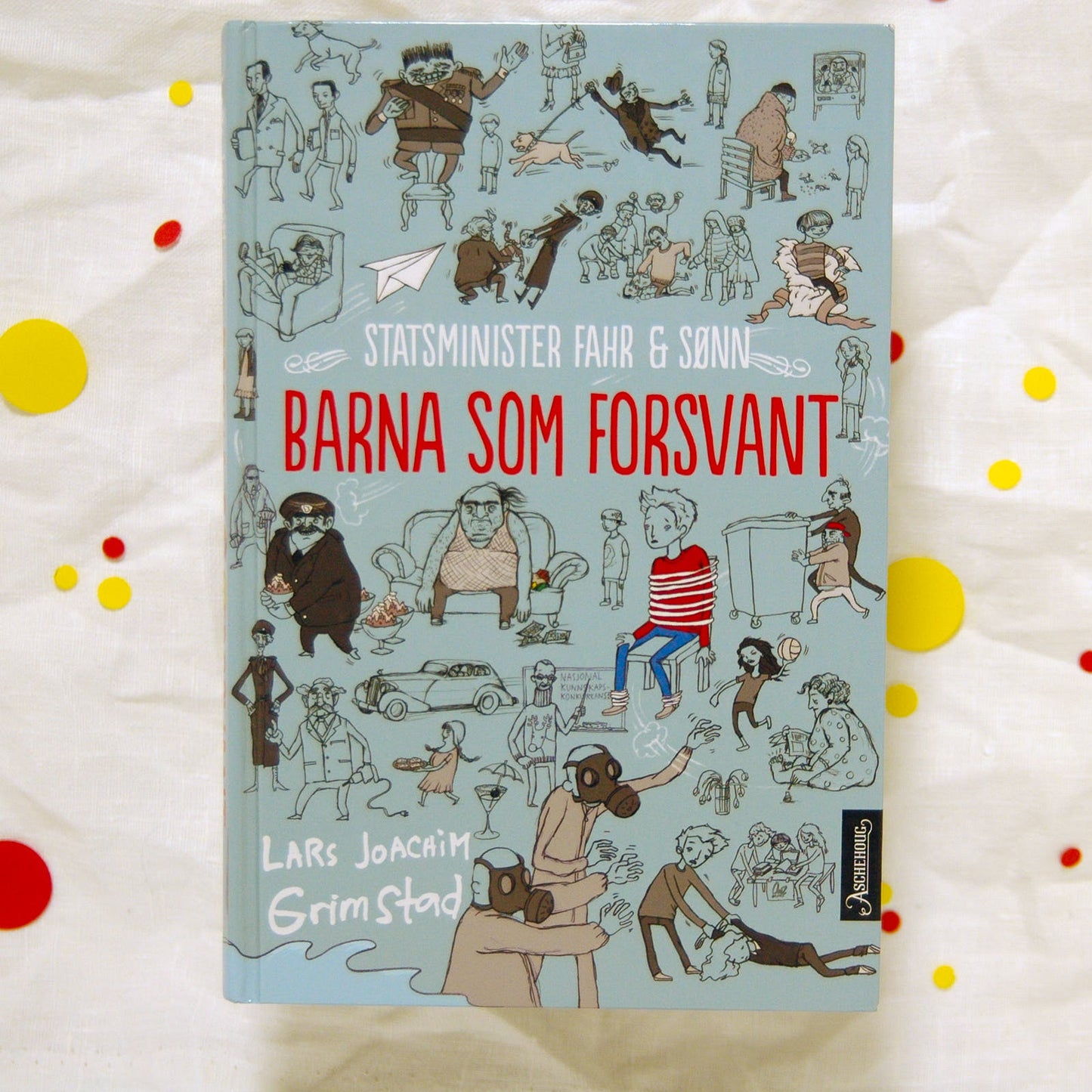 Statsminister Fahr og sønn - Barna som forsvant av Lars Joakim Grimstad