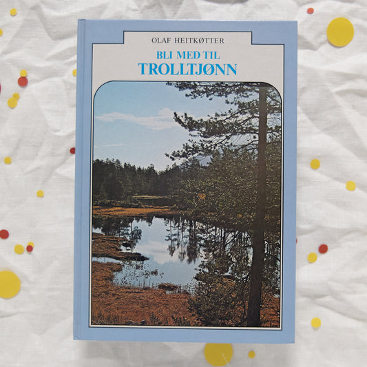 Bli med til Trolltjønn