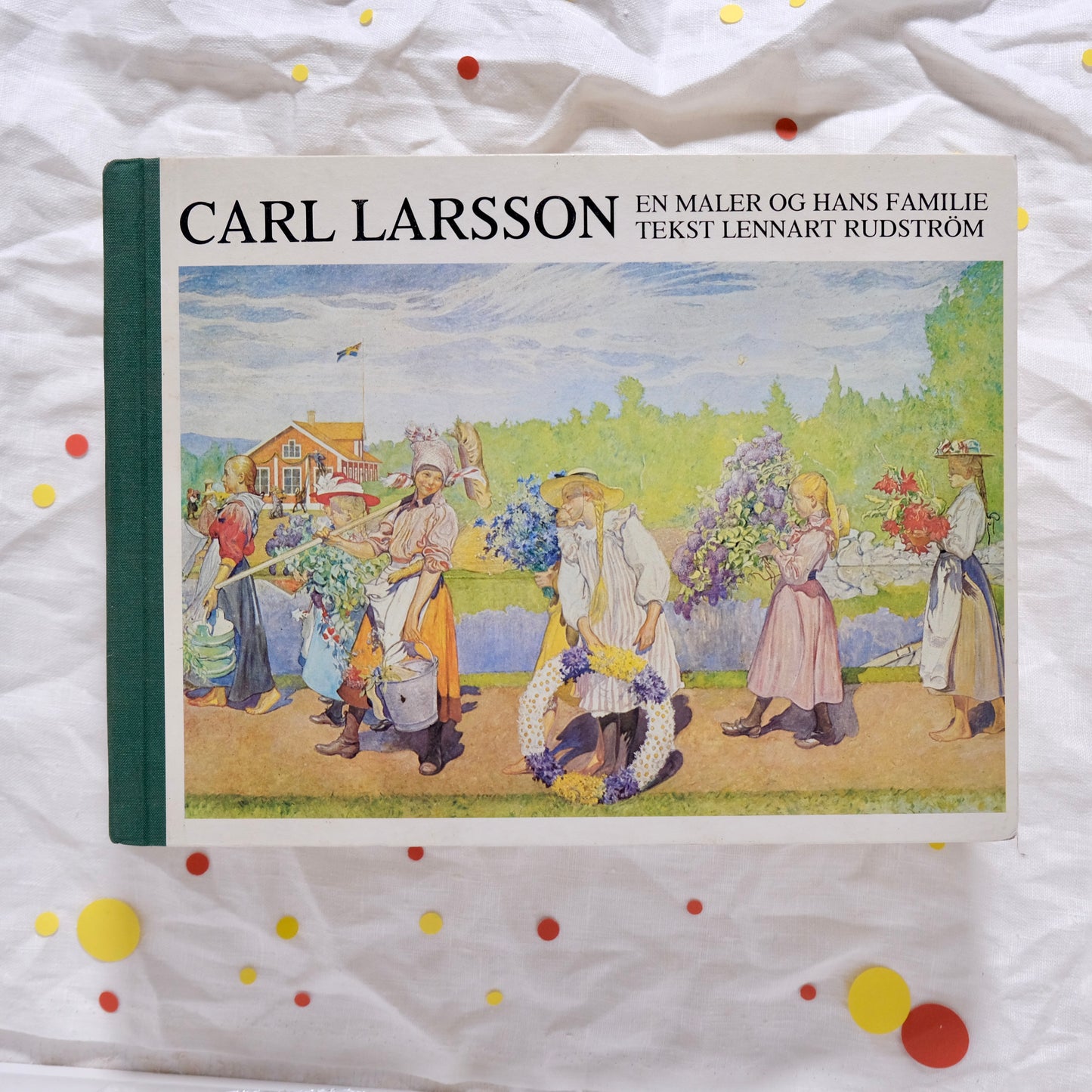 Carl Larsson - En maler og hans familie av Lennart Rudström