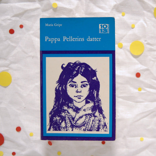 Pappa Pellerins datter av Maria Gripe