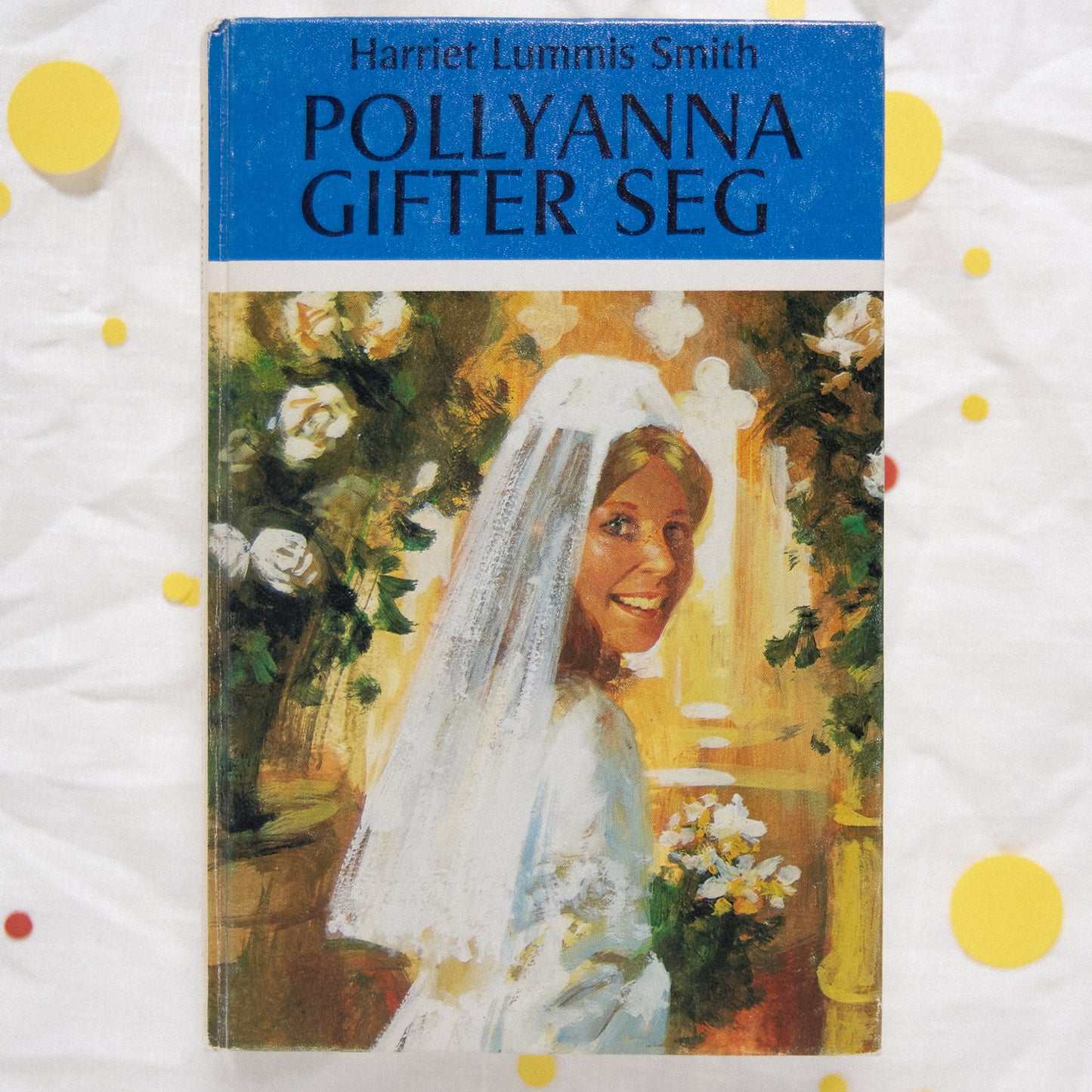 Pollyanna gifter seg (Pollyanna, #3)