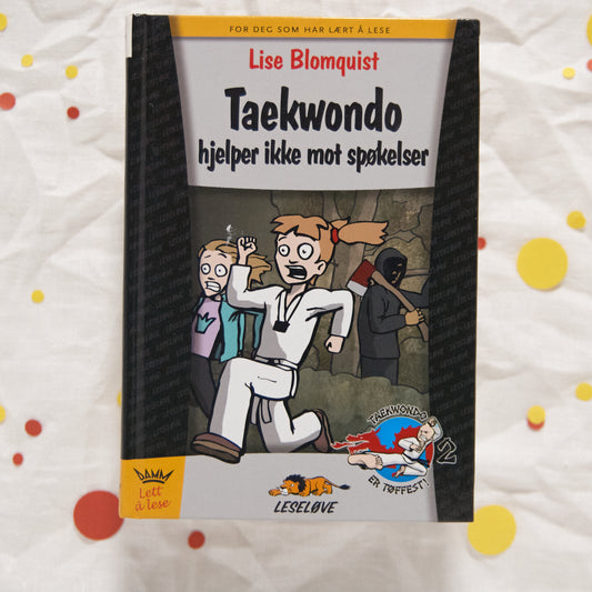 Taekwondo hjelper ikke mot spøkelser