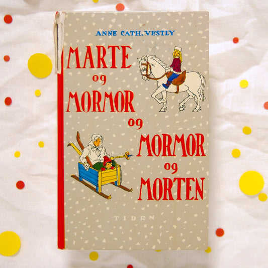Marte og mormor og mormor og Morten av Anne-Cath. Vestly