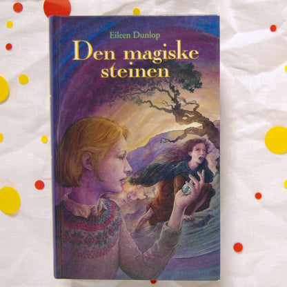 Den magiske steinen av Eileen Dunlop