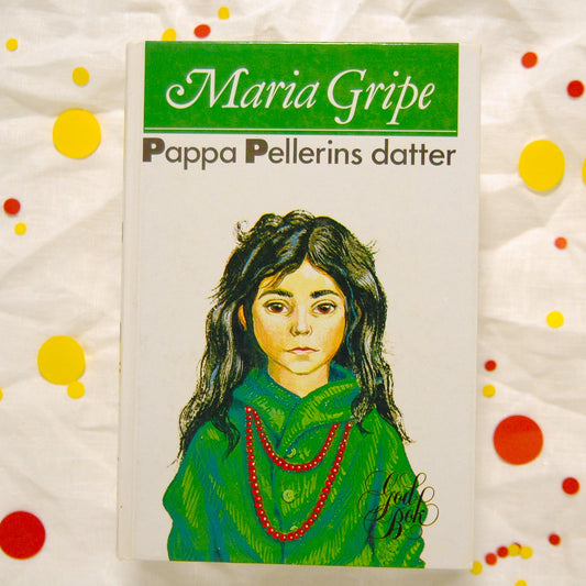 Pappa Pellerins datter av Maria Gripe