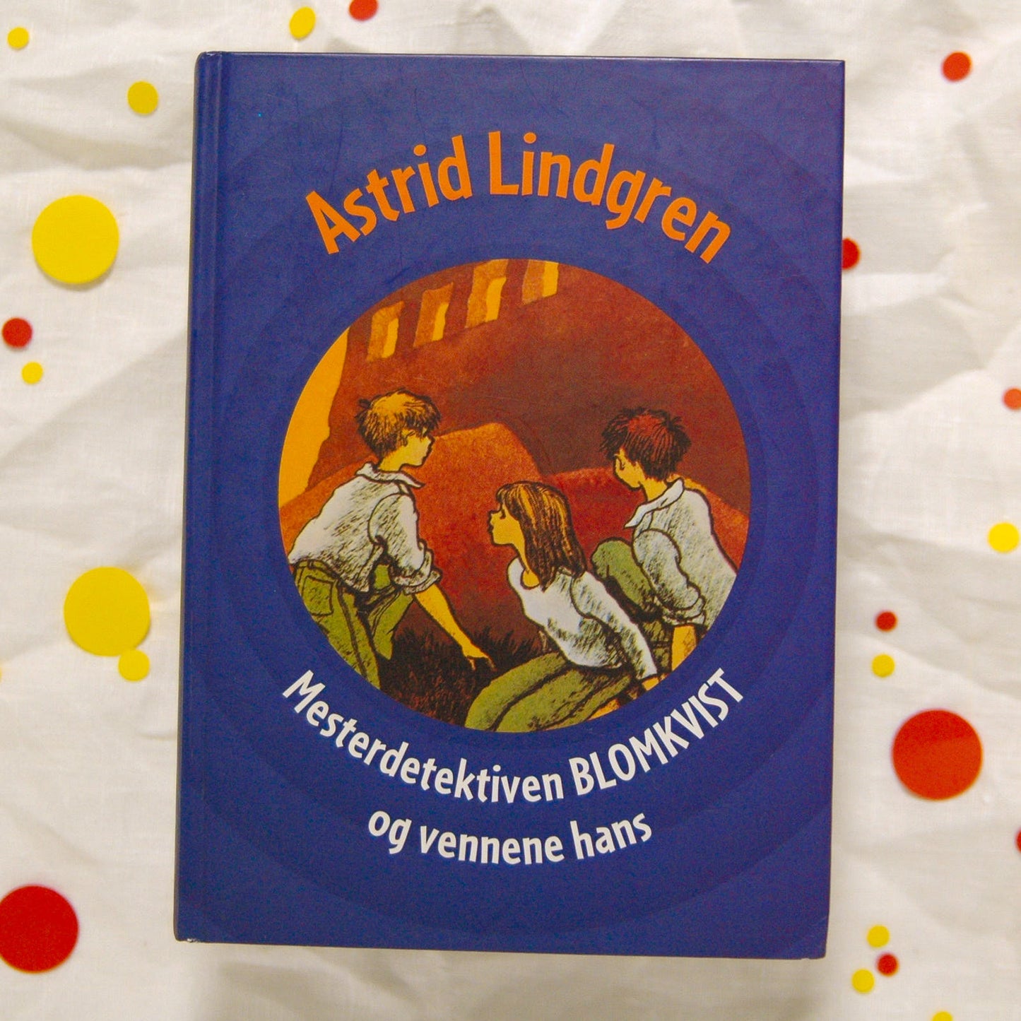 Mesterdetektiven Blomkvist og vennene hans av Astrid Lindgren